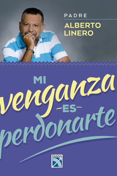 Mi venganza es perdonarte