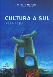 Cultura a Sul - Alentejo
