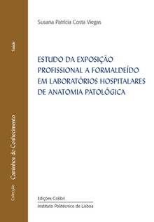 ESTUDO DA EXPOSIÇÃO PROFISSIONAL A FORMALDEÍDO EM LABORATÓRIOS HOSPITALARES DE ANATOMIA PATOLÓGICA