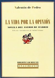 La vida por la opinian novela del asedio de madrid novela del asedio de madrid