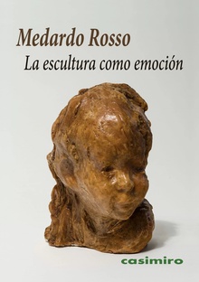 La escultura como emoción Escritos y reflexiones