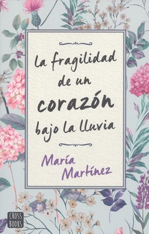 La fragilidad de un corazón bajo la lluvia