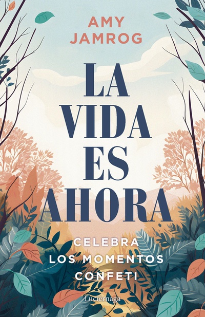 La vida es ahora
