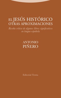 El Jesús histórico. Otras aproximaciones Reseña crítica de algunos libros significativos en lengua española