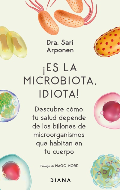 ¡Es la microbiota, idiota! (Edición mexicana)