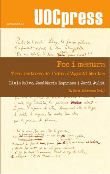 Foc i mesura. Tres lectures de l'obra d'Agustí Bartra