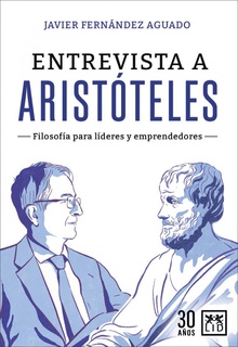 Entrevista a Aristóteles Filosofía para líderes y emprendedores