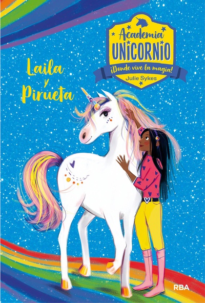 Academia Unicornio #5. Layla y Pirueta