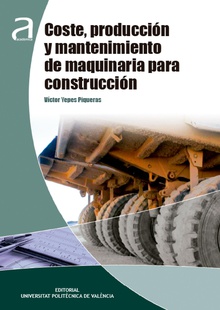 Coste, producción y mantenimiento de maquinaria para construcción