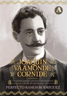 Joaquín Vaamonde Cornide Un pintor galego con éxito internacional a finais do século XIX
