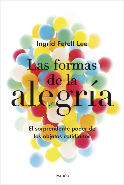 Las formas de la alegría (Edición mexicana)