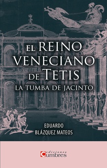 El reino veneciano de Tetis La tumba de Jacinto