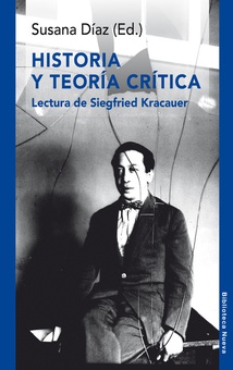 Historia y teoria critica lectura de siegfried kracauer