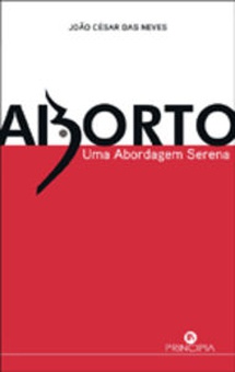 Aborto - Uma Abordagem Serena