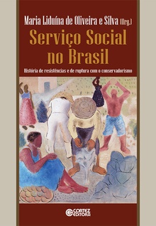 Serviço social no Brasil: história de resistências e de rupt