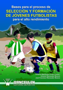 Bases para el proceso de selección y formación de jóvenes futbolistas para el al