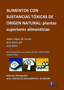 Alimentos con sustancias tóxicas de origen natural: Plantas superiores alimenticias