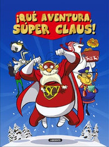 ¡Qué aventura, super Claus!