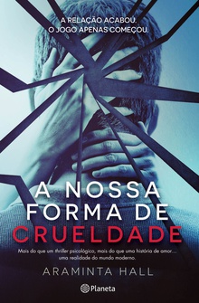A Nossa Forma de Crueldade