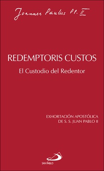 REDEMPTORIS CUSTOS El Custodio del Redentor