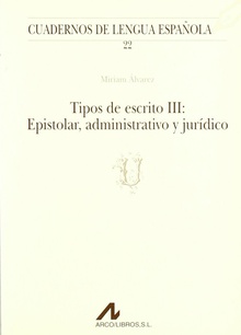 Tipos de escrito III: epistolar, administrativo y jurídico