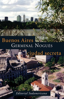 Buenos Aires, ciudad secreta