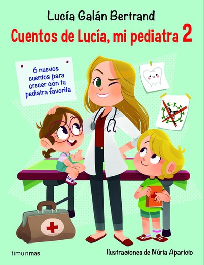Cuentos de Lucía, mi pediatra 2 Ilustraciones de Núria Aparicio