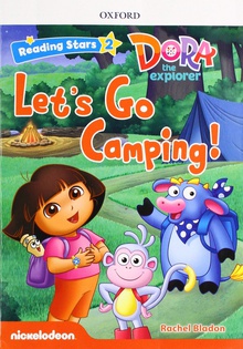 Dora the explorer  let s go camping (+mp3 pack)read.stars