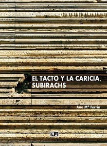 El tacto y la caricia. Subirachs