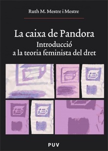 La caixa de Pandora Introducció a la teoria feminista del dret