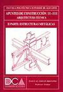 Apuntes de construcción II-III: arquitectura técnica II: estructuras metálicas