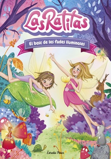 Las Ratitas 8. El bosc de les fades lluminoses