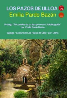Los pazos de Ulloa Con prólogo (Recuerdos de un tiempo nuevo. Autobiografía) de Emilia Pardo Bazán