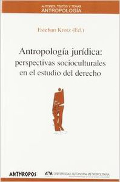 Antropologia juridica perspectivas socioculturales en el estudio del derecho