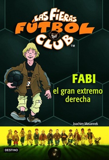 Fabi, el gran extremo derecho Las Fieras del Fútbol Club 8
