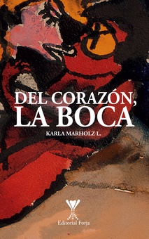 Del corazón, la boca