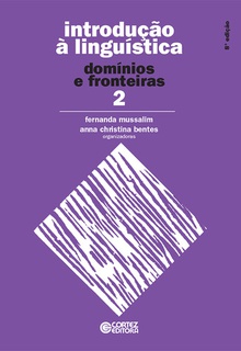 Introdução à Linguística: vol. 2 - domínios e fronteiras