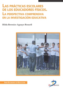 Las prácticas escolares de los educadores físicos