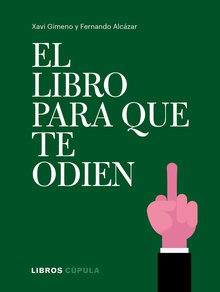 El libro para que te odien