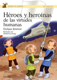 Héroes y heroinas de virtudes humanas