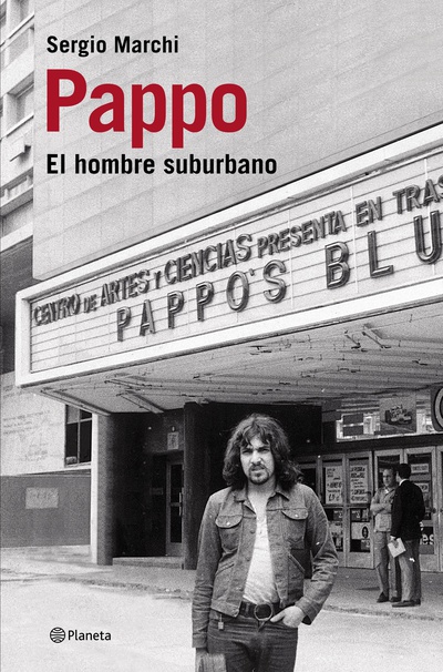 Pappo. El hombre suburbano