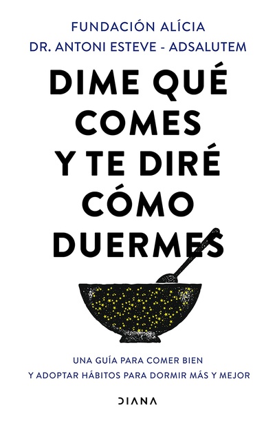 Dime qué comes y te diré cómo duermes (Edición mexicana)