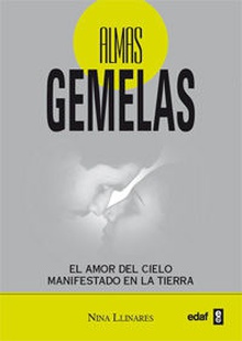 Almas gemelas: amor del cielo manifestado en la tierra