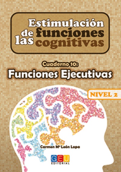 Estimulación de las funciones cognitivas Nivel 2 Funciones ejecutivas