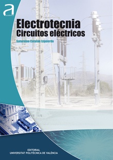 ELECTROTECNIA: CIRCUITOS ELÉCTRICOS