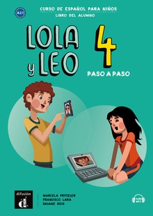 Lola y Leo Paso a Paso 4. Libro del Alumno