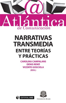 Narrativas transmedia: entre teorías y prácticas