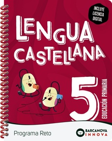 Reto 5. Lengua castellanas 5. Lengua castellana.