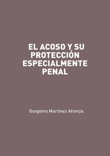 EL ACOSO Y SU PROTECCIÓN ESPECIALMENTE PENAL