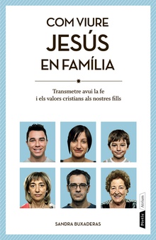 Com viure Jesús en família